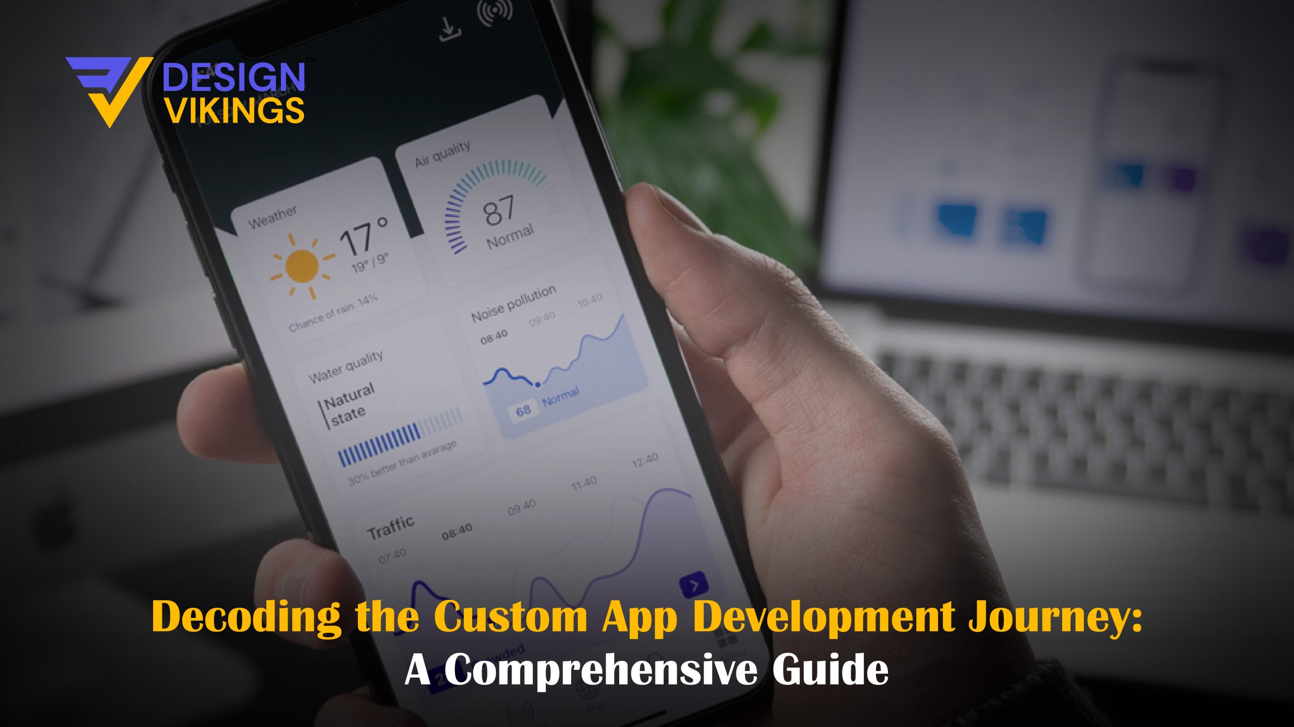Comprehensive guide to custom app development journey